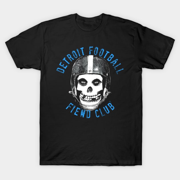 DETROIT FOOTBALL FIEND CLUB T-Shirt by unsportsmanlikeconductco